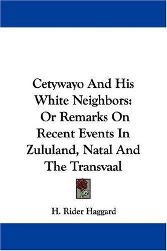 Cetywayo And His White Neighbors