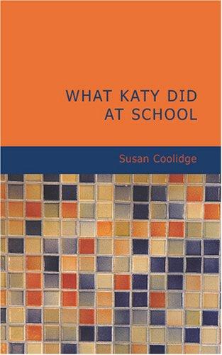 WHAT KATY DID AT SCHOOL