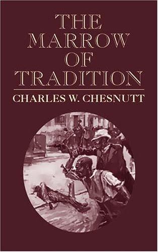 The marrow of tradition