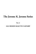 All Roads Lead to Calvary