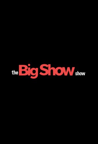 The Big Show Show