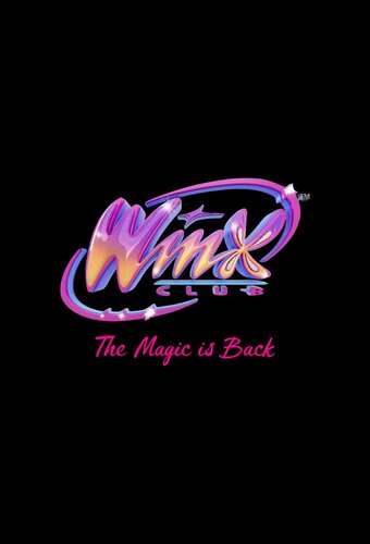 Winx Club: The Magic is Back