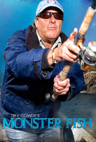 Trev Gowdy's Monster Fish