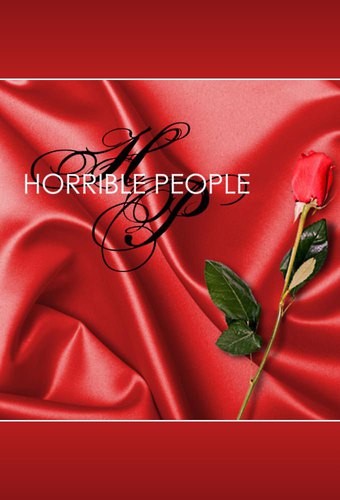 Horrible People